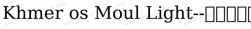 Khmer os Moul Light-字体转换